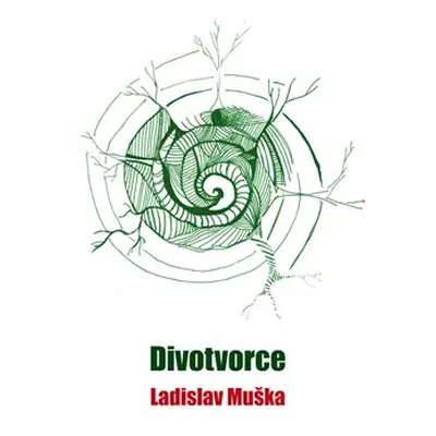 Divotvorce - Ladislav Muška