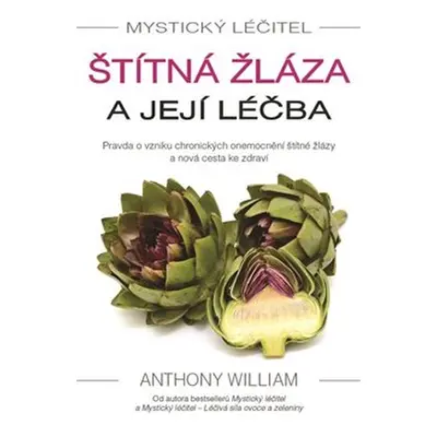 Štítná žláza a její léčba - Anthony William