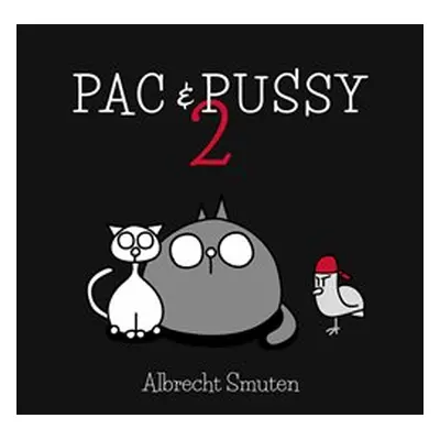 PAC & PUSSY 2 - Albrecht Smuten