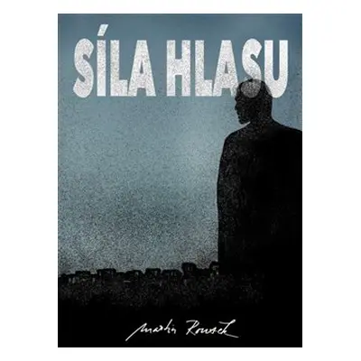 Síla hlasu - Martin Rousek