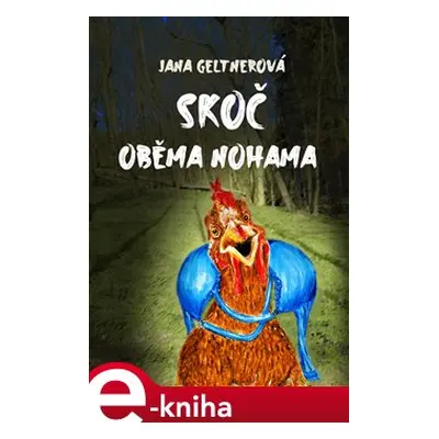 Skoč oběma nohama - Jana Geltnerová