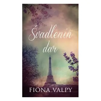 Švadlenin dar - Fiona Valpy