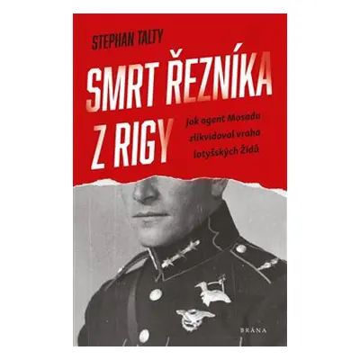 Smrt řezníka z Rigy - Stephan Talty