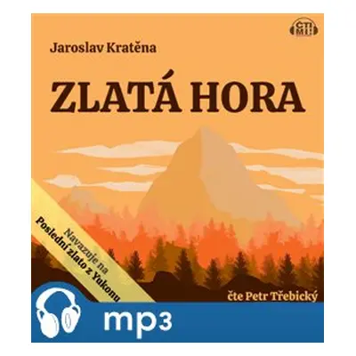 Zlatá hora, mp3 - Jaroslav Kratěna