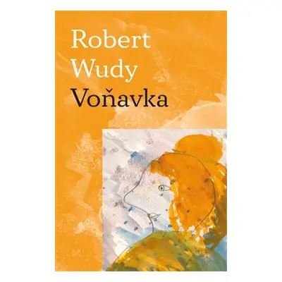 Voňavka - Robert Wudy