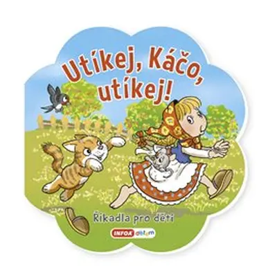 Říkadla pro děti - Utíkej, Káčo, utíkej!