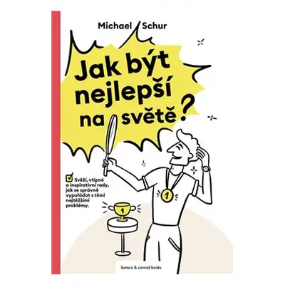 Jak být nejlepší na světě - Michael Schur