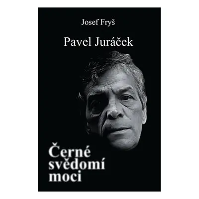 Černé svědomí moci - Josef Fryš