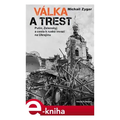 Válka a trest - Michail Zygar