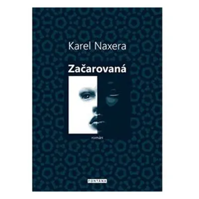 Začarovaná - Karel Naxera