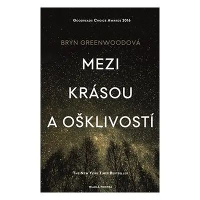 Mezi krásou a ošklivostí - Bryn Greenwoodová