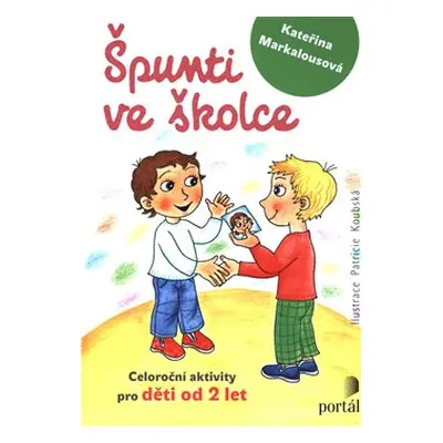 Špunti ve školce - Kateřina Markalousová