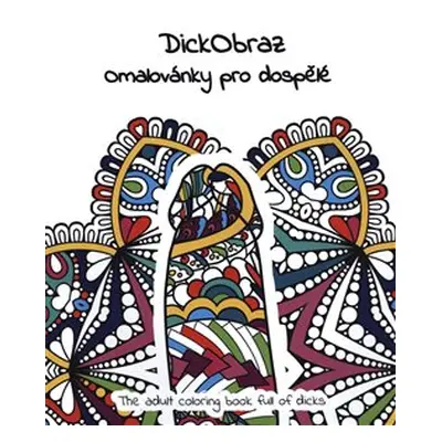 DickObraz - Omalovánky pro dospělé - DickObraz