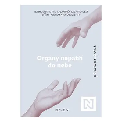 Orgány nepatří do nebe - Renata Kalenská