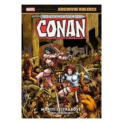 Archivní kolekce Barbar Conan 2: Mořští jestřábové - Roy Thomas