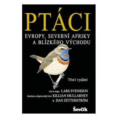 Ptáci Evropy, severní Afriky a Blízkého východu - Lars Svensson