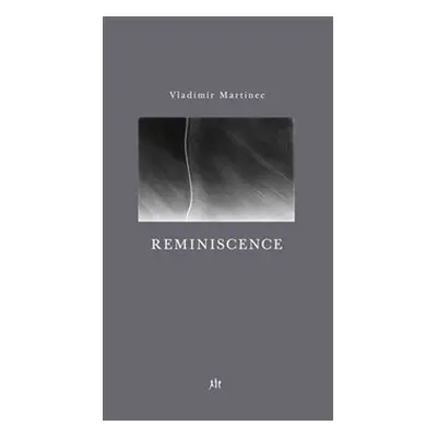 Reminiscence - Vladimír Martinec