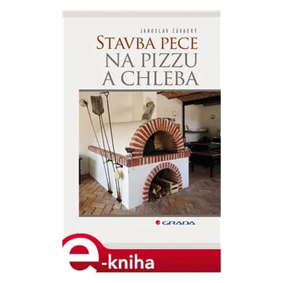 Stavba pece na pizzu a chleba - Jaroslav Závacký