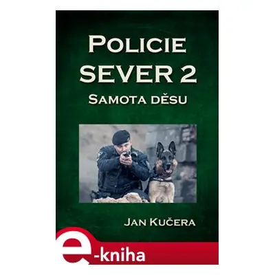 Policie SEVER 2 - Jan Kučera