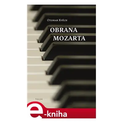 Obrana Mozarta - Otomar Kvěch