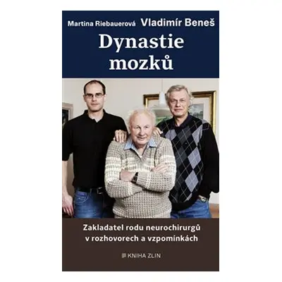 Dynastie mozků - Vladimír Beneš, Martina Riebauerová