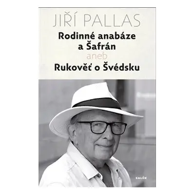 Rodinné anabáze a Šafrán - Jiří Pallas