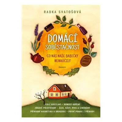 Domácí soběstačnost - Radka Svatošová