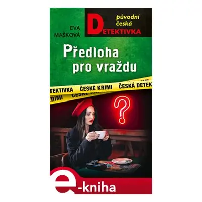 Předloha pro vraždu - Eva Mašková