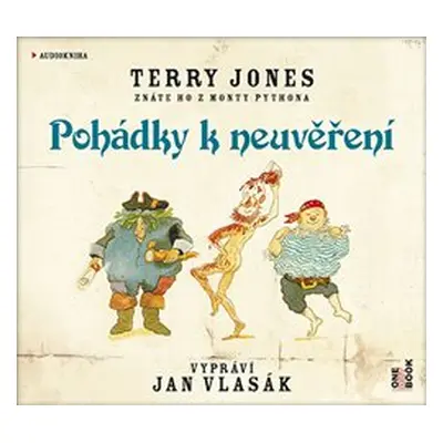 Pohádky k neuvěření - Terry Jones