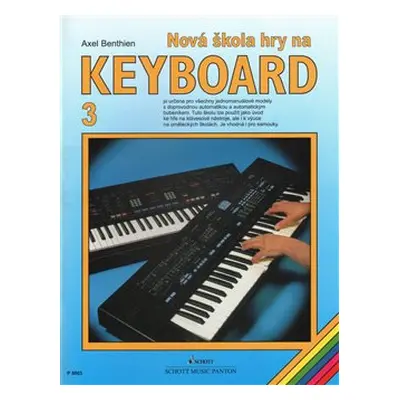 Nová škola hry na keyboard 3 - Axel Benthien