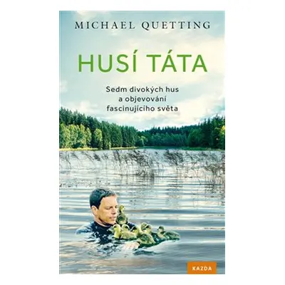 Husí táta - Michael Quetting