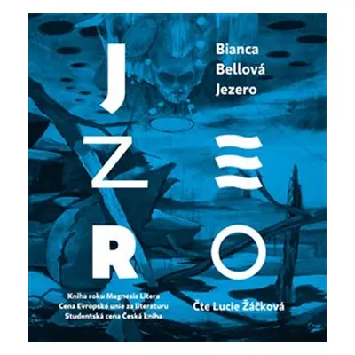 Jezero - Bianca Bellová