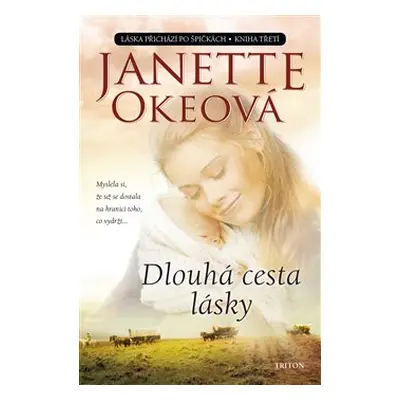 Dlouhá cesta lásky - Janette Okeová