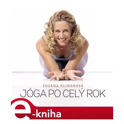 Jóga po celý rok - Zuzana Klingrová