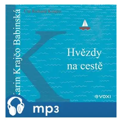 Hvězdy na cestě, mp3 - Karin Krajčo Babinská