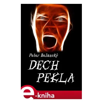 Dech pekla - Peter Belanský