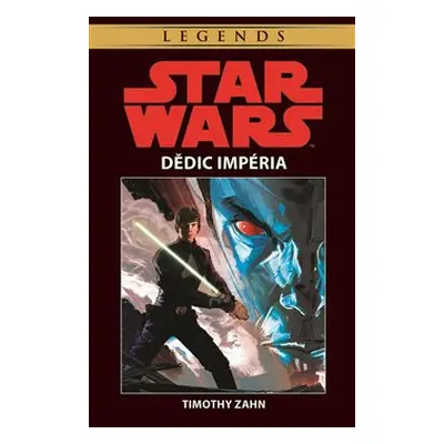 Star Wars - Dědic Impéria - Timothy Zahn