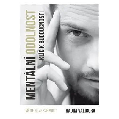 Mentální odolnost - Radim Valigura