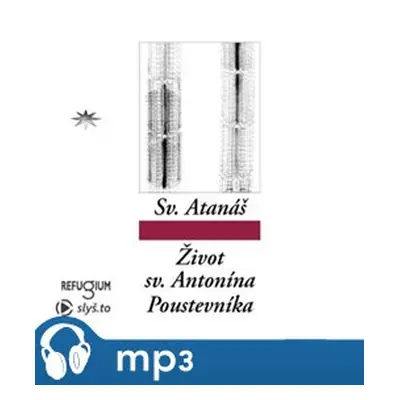 Život sv. Antonína Poustevníka, mp3 - Atanáš