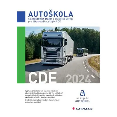 45 zkušebních otázek z praktické údržby pro žáky autoškol skupin CDE 2024 - kolektiv autorů