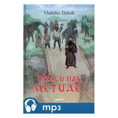 Vítej u nás, Metude, mp3 - Vladislav Dolník