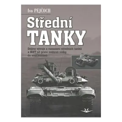 Střední tanky - Ivo Pejčoch