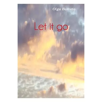 Let it go - Olga Barreto