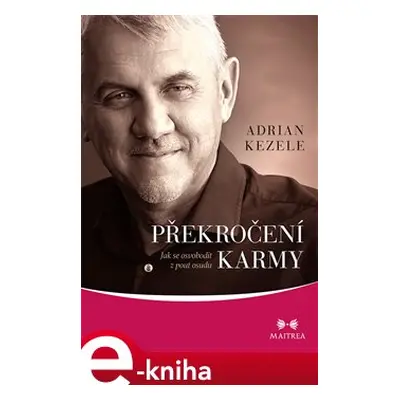 Překročení karmy - Adrian Kezele