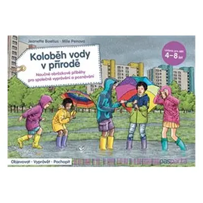 Koloběh vody v přírodě - Jeanette Boetius, Mile Penava