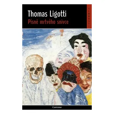 Písně mrtvého snivce - Thomas Ligotti