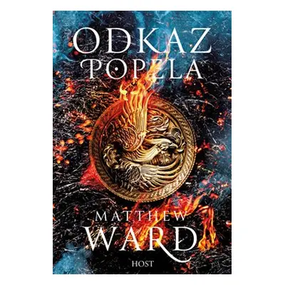 Odkaz popela - Matthew Ward