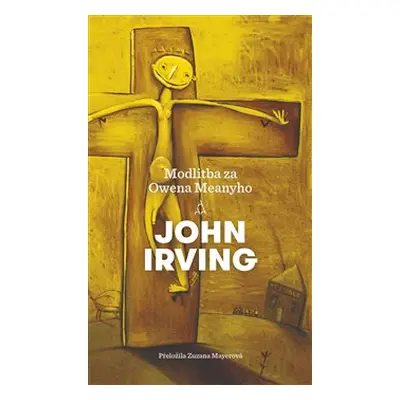 Modlitba za Owena Meanyho - John Irving