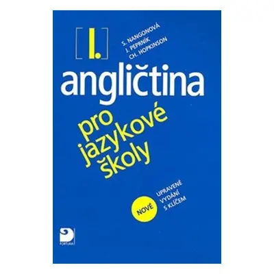 Angličtina pro jazykové školy I. - Jaroslav Peprník, Stella Nangonová, Christopher Hopkinson