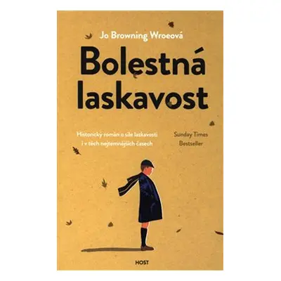 Bolestná laskavost - Jo Browning Wroeová